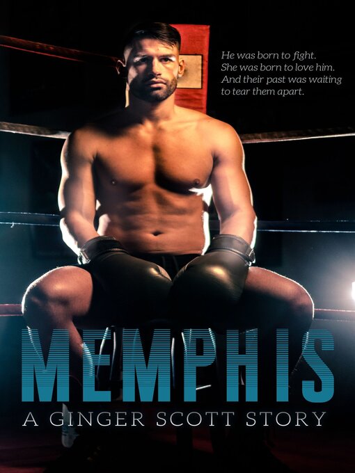 Title details for Memphis by Ginger Scott - Available